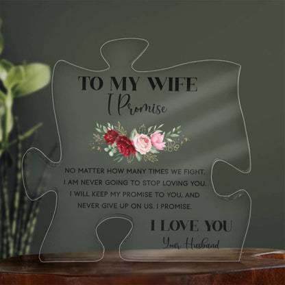 To My Wife I Promise Printed Acrylic Puzzle Plaque-Express Your Love Gifts