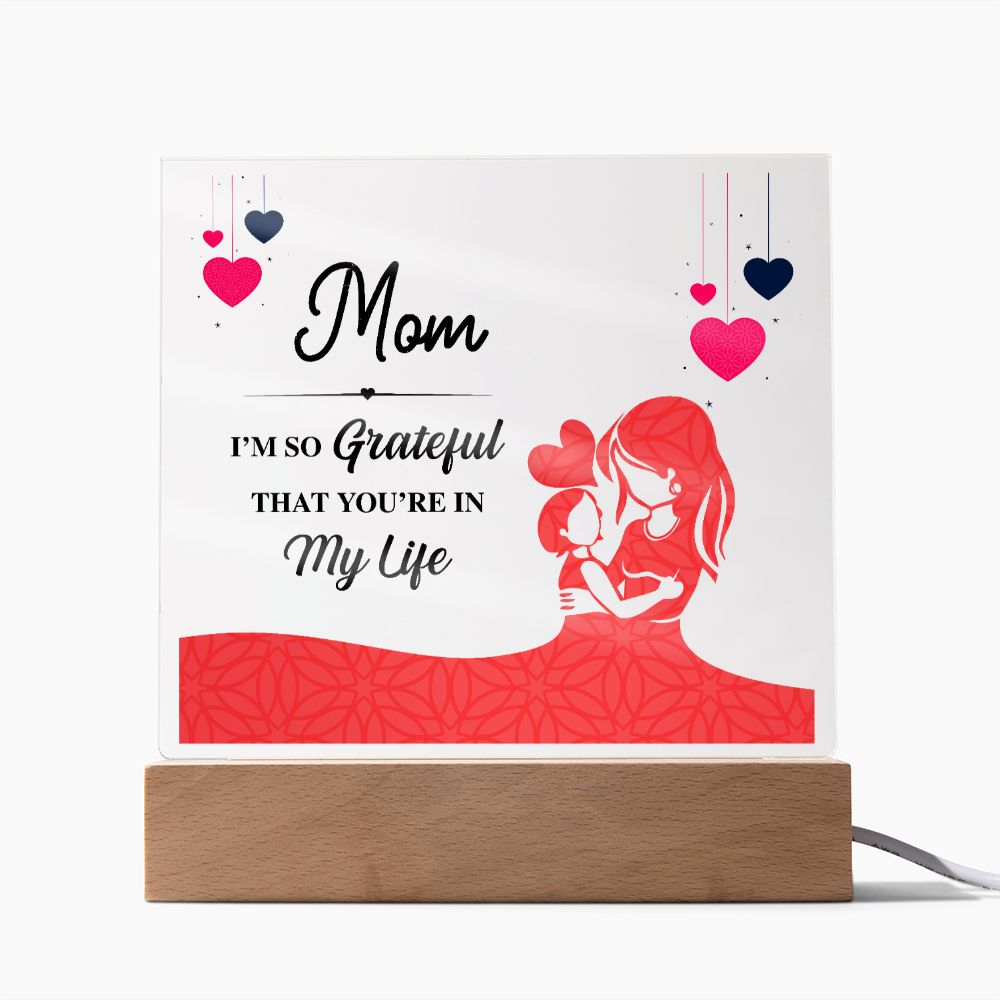 Mom I'm So Grateful Acrylic Square Plaque-Express Your Love Gifts