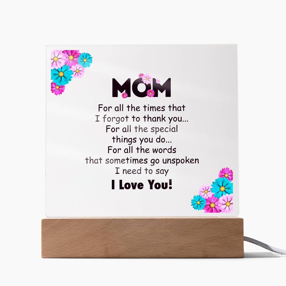 Mom For All the Time Printed Square Shaped Acrylic Plaque-Express Your Love Gifts