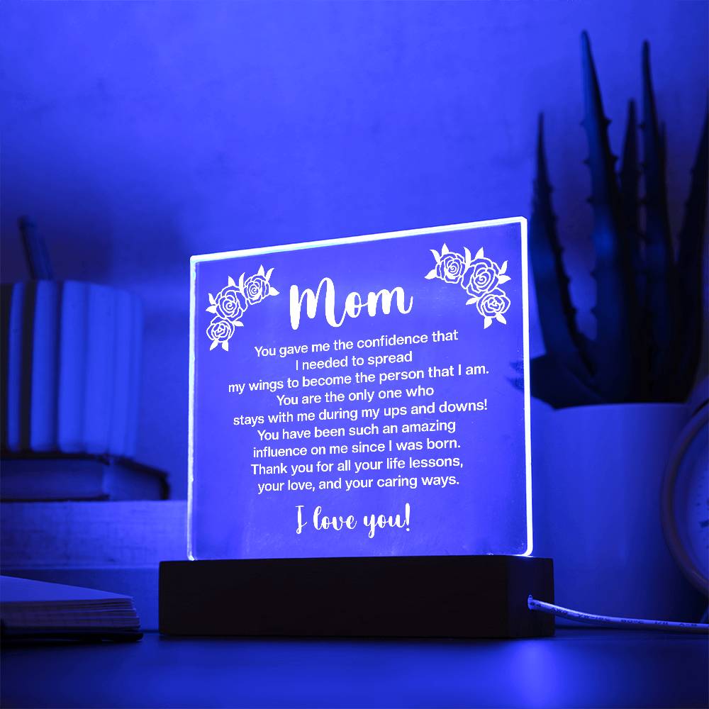 Mom You Gave Me the Confidence Printed Square Shaped Acrylic Plaque-Express Your Love Gifts