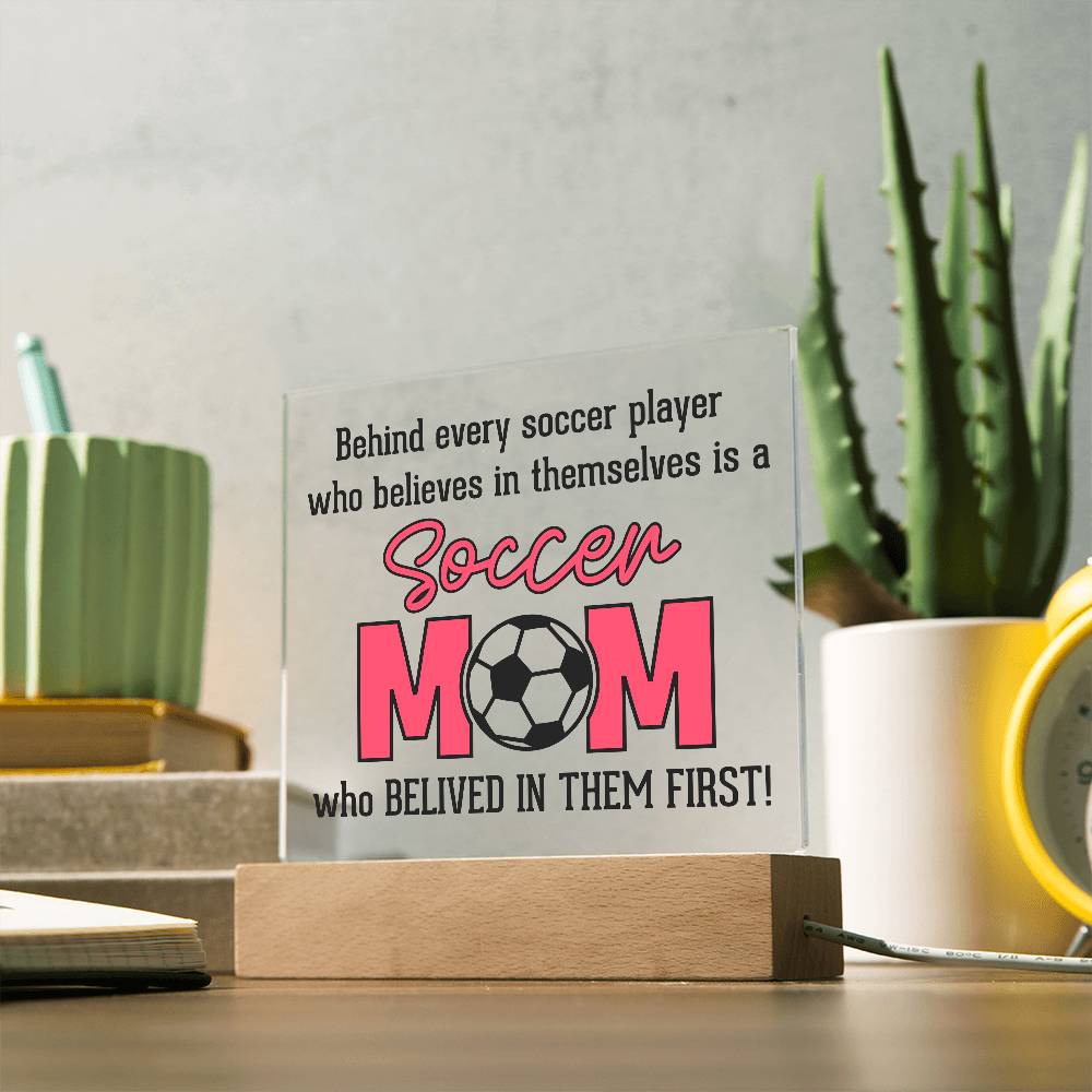 Soccer Mom Believes Printed Square Shaped Acrylic Plaque-Express Your Love Gifts