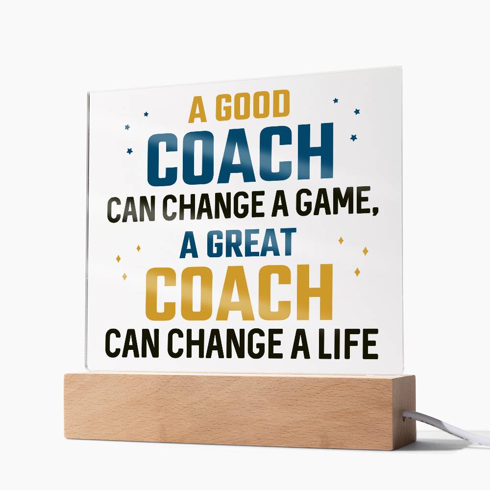 A Good Coach Can Change a Game Printed Square Shaped Acrylic Plaque-Express Your Love Gifts