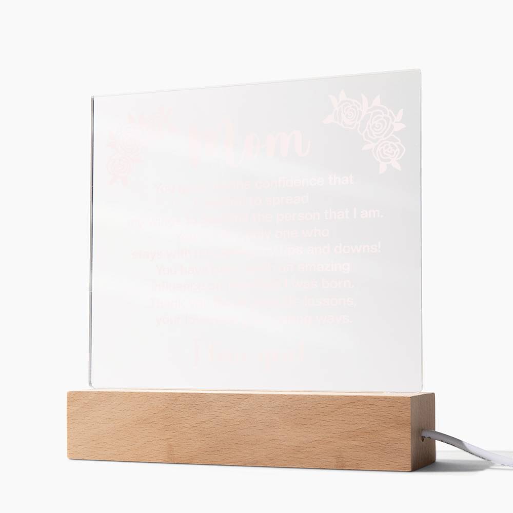 Mom You Gave Me the Confidence Printed Square Shaped Acrylic Plaque-Express Your Love Gifts