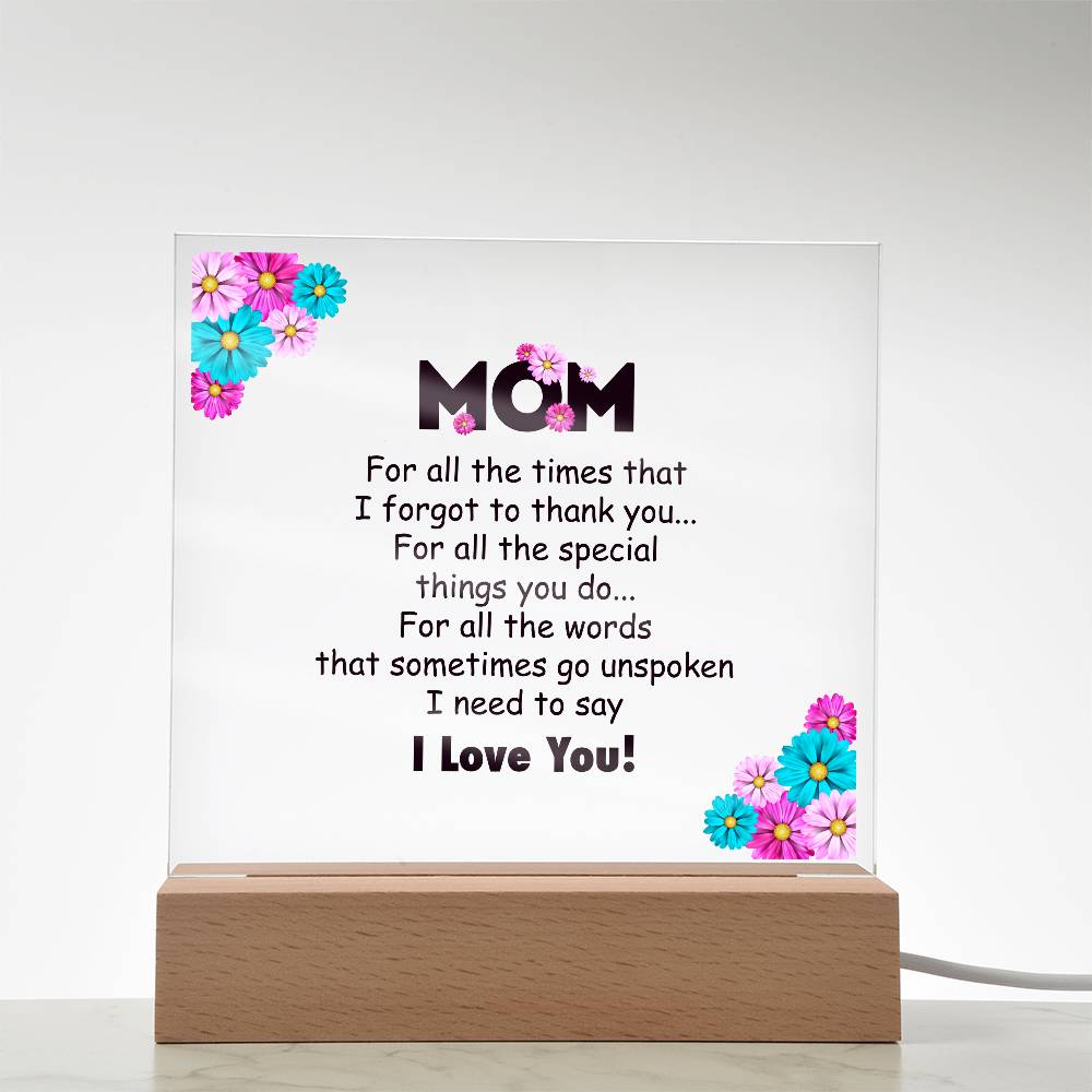 Mom For All the Time Printed Square Shaped Acrylic Plaque-Express Your Love Gifts