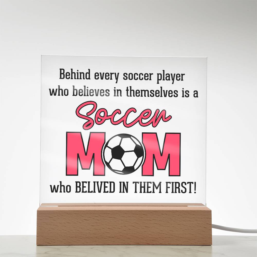 Soccer Mom Believes Printed Square Shaped Acrylic Plaque-Express Your Love Gifts