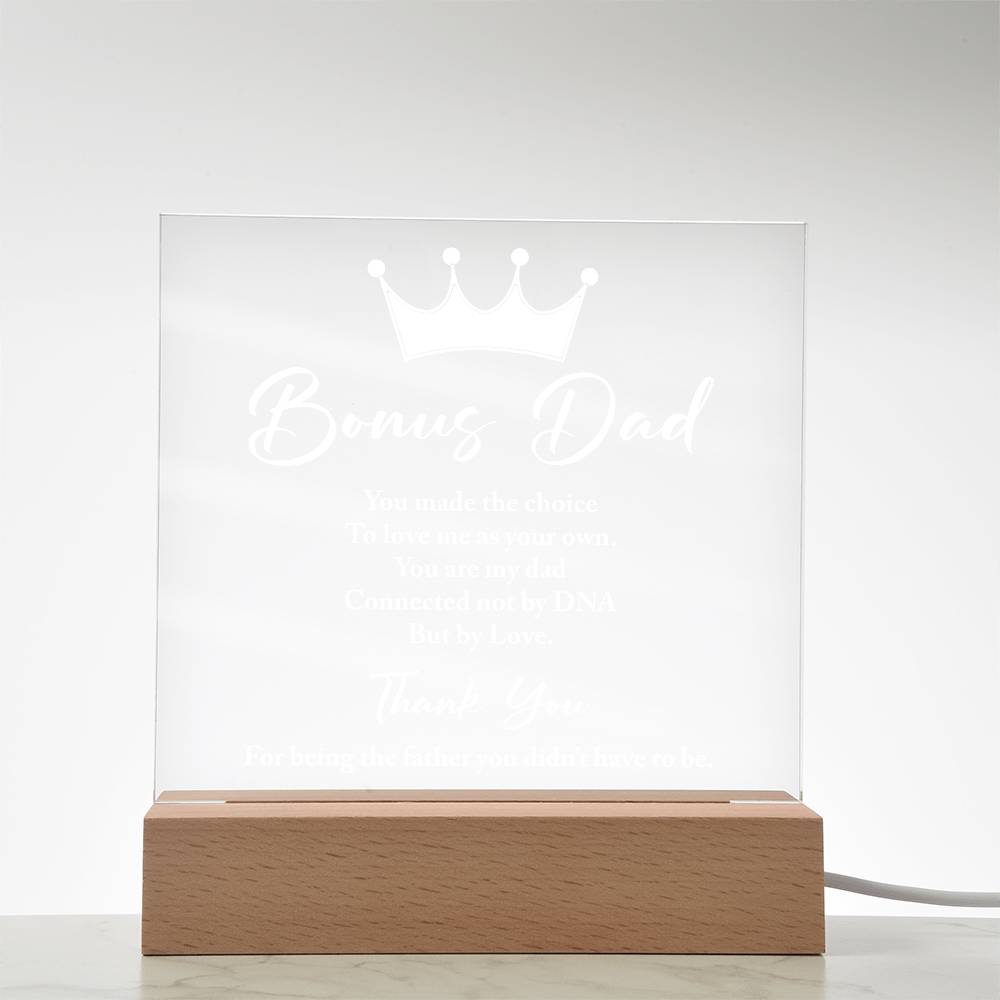 Bonus Dad You Made The Choice Printed Square Shaped Acrylic Plaque-Express Your Love Gifts