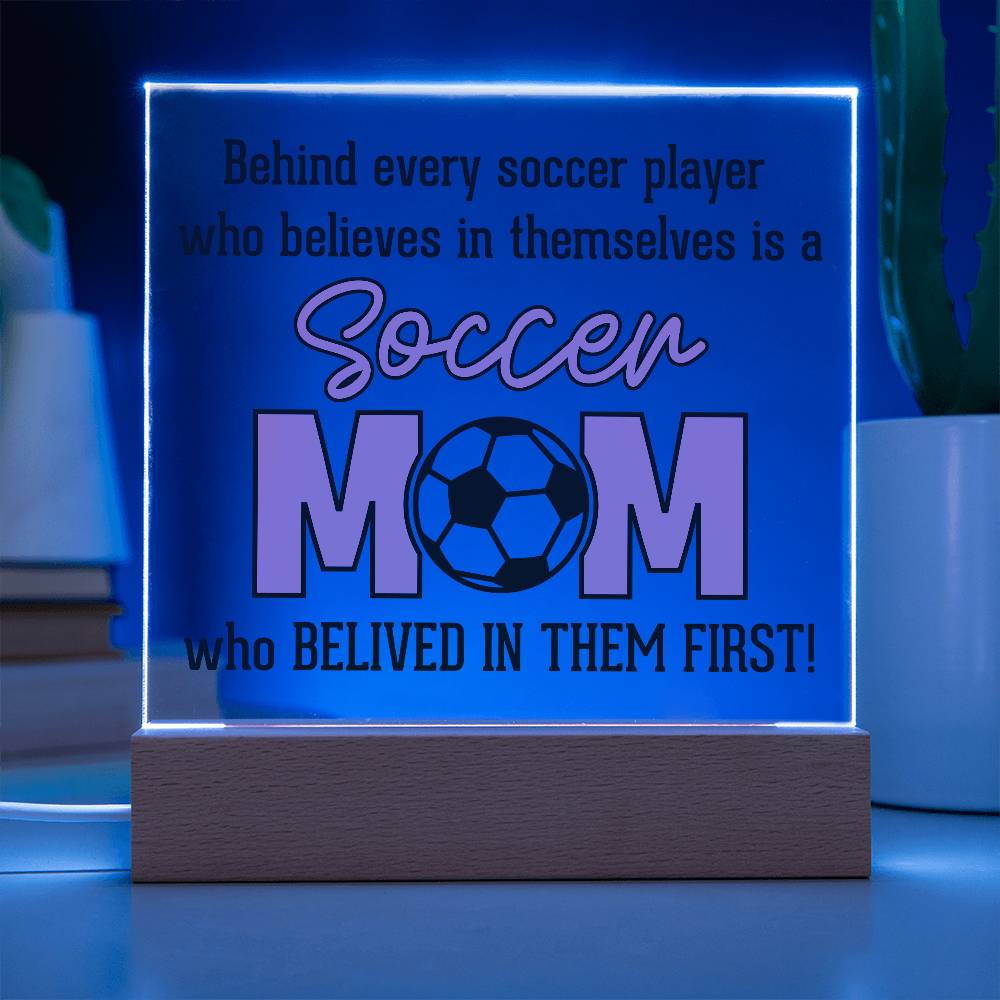 Soccer Mom Believes Printed Square Shaped Acrylic Plaque-Express Your Love Gifts