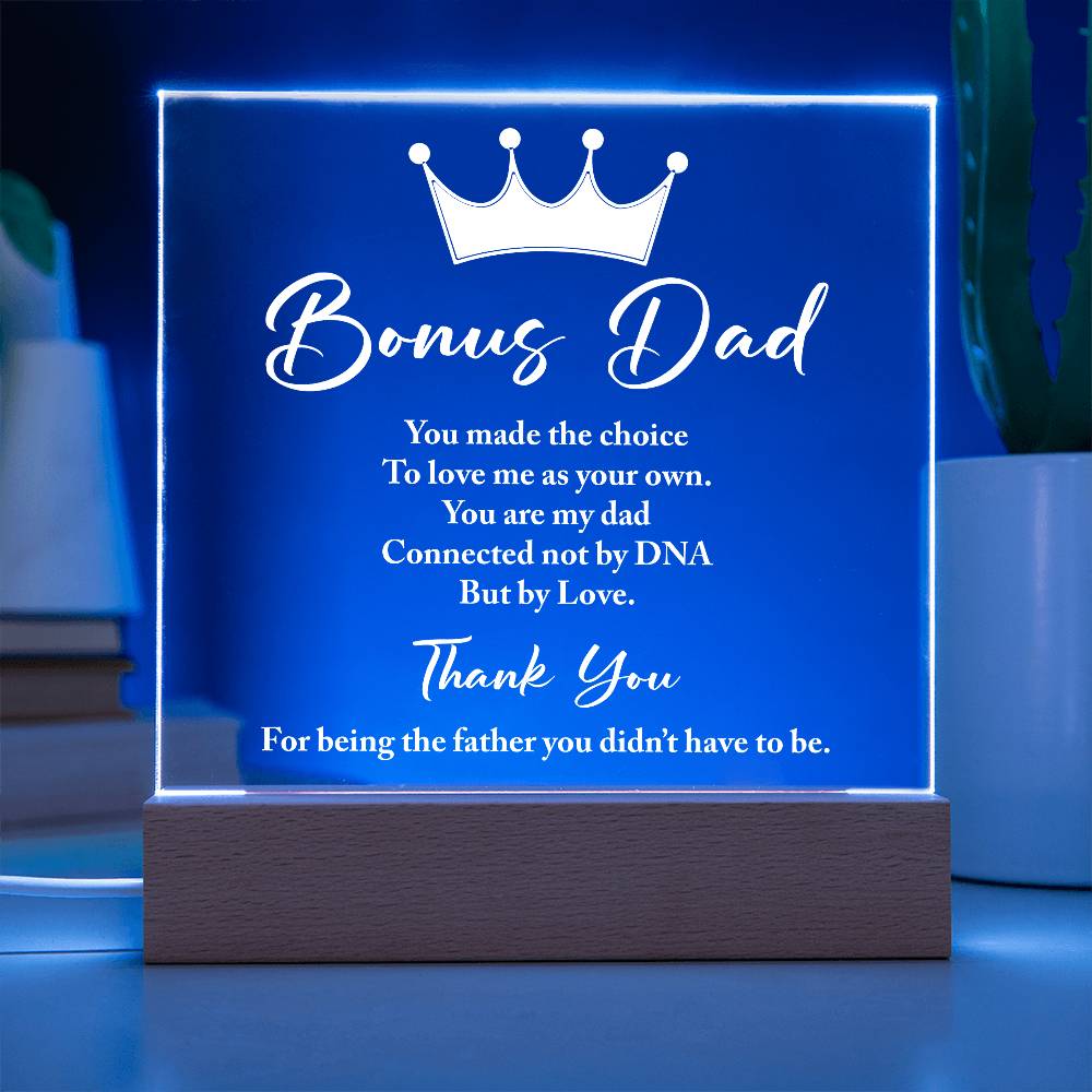 Bonus Dad You Made The Choice Printed Square Shaped Acrylic Plaque-Express Your Love Gifts