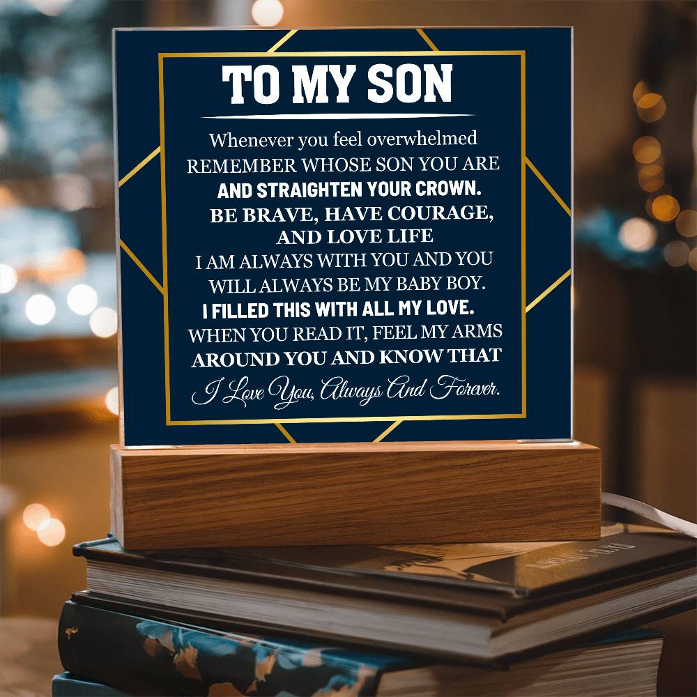 To My Son Whenever You Feel Overwhelmed Printed Square Shaped Acrylic Plaque-Express Your Love Gifts