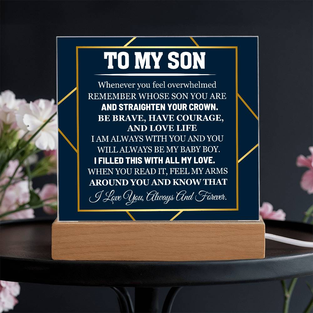 To My Son Whenever You Feel Overwhelmed Printed Square Shaped Acrylic Plaque-Express Your Love Gifts