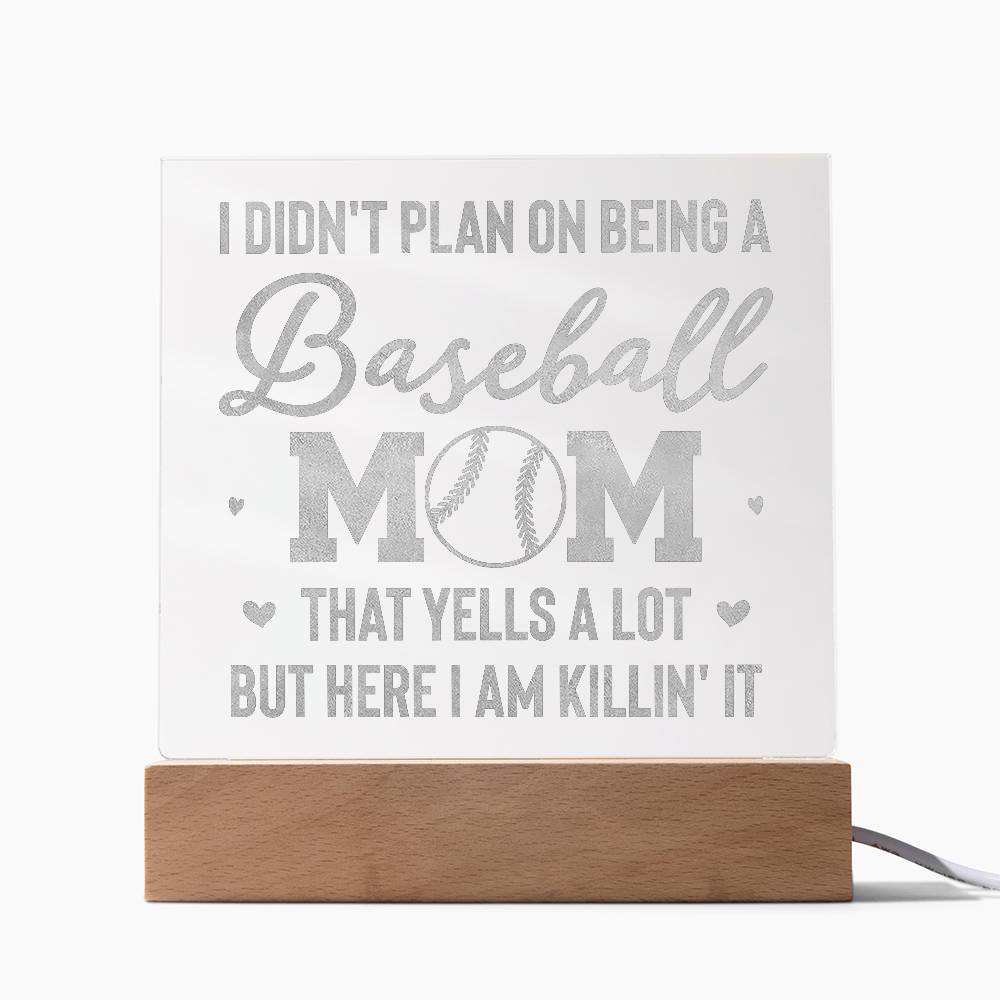 I Don't Plan on Being a Baseball Mom Engraved Acrylic Square Plaque-Express Your Love Gifts