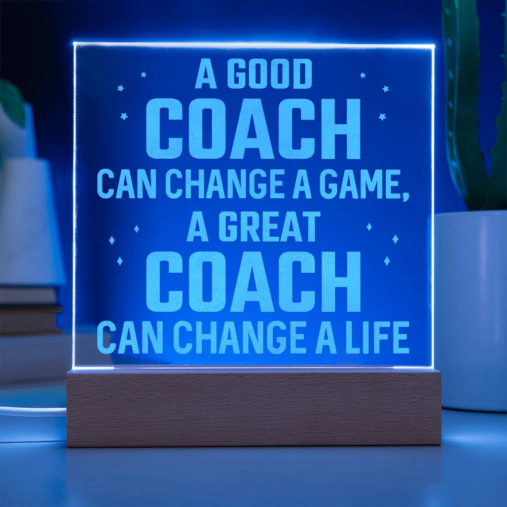 A Good Coach Can Change a Game Engraved Acrylic Square Plaque-Express Your Love Gifts