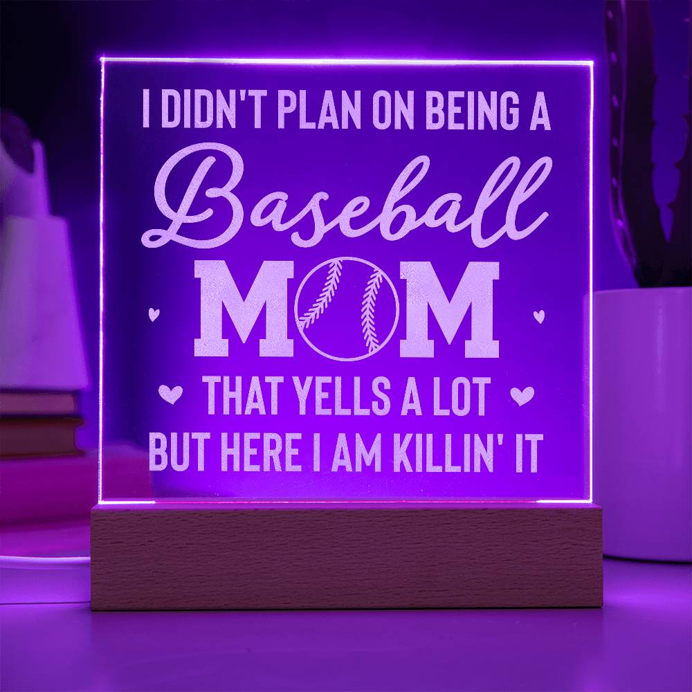 I Don't Plan on Being a Baseball Mom Engraved Acrylic Square Plaque-Express Your Love Gifts