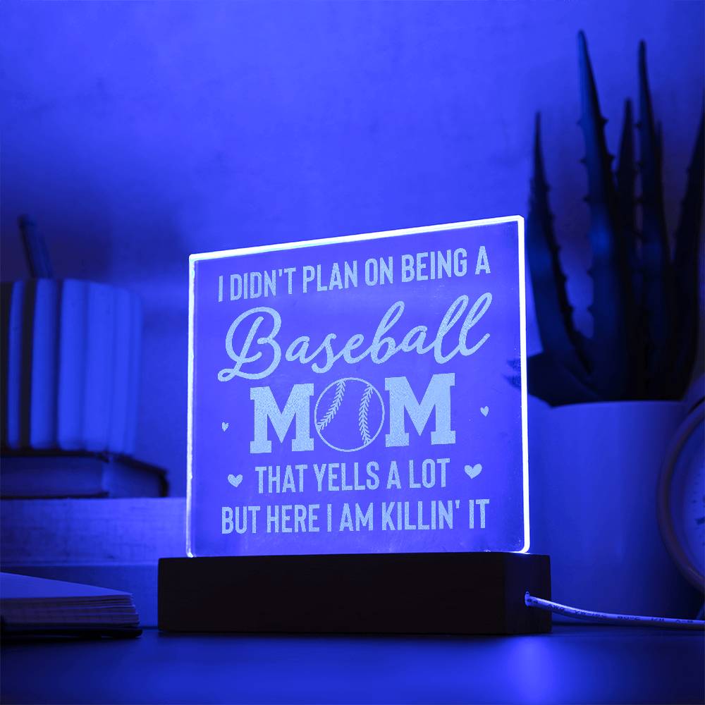 I Don't Plan on Being a Baseball Mom Engraved Acrylic Square Plaque-Express Your Love Gifts