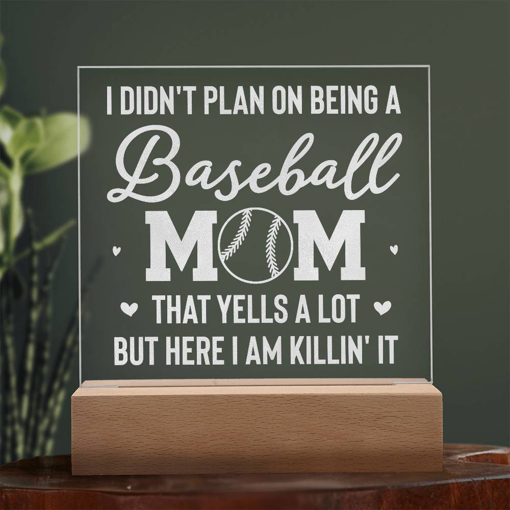 I Don't Plan on Being a Baseball Mom Engraved Acrylic Square Plaque-Express Your Love Gifts