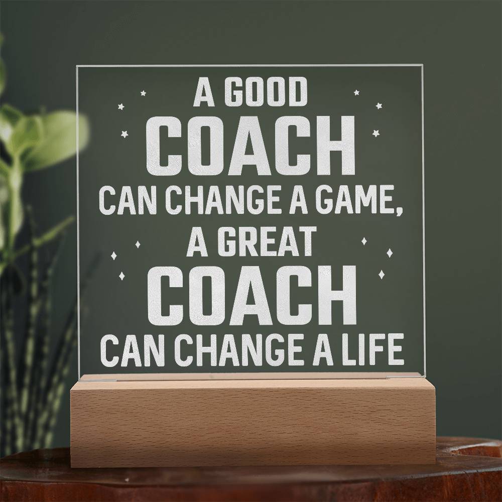 A Good Coach Can Change a Game Engraved Acrylic Square Plaque-Express Your Love Gifts