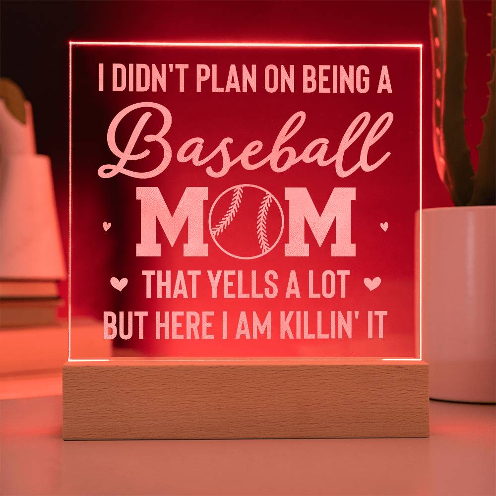 I Don't Plan on Being a Baseball Mom Engraved Acrylic Square Plaque-Express Your Love Gifts