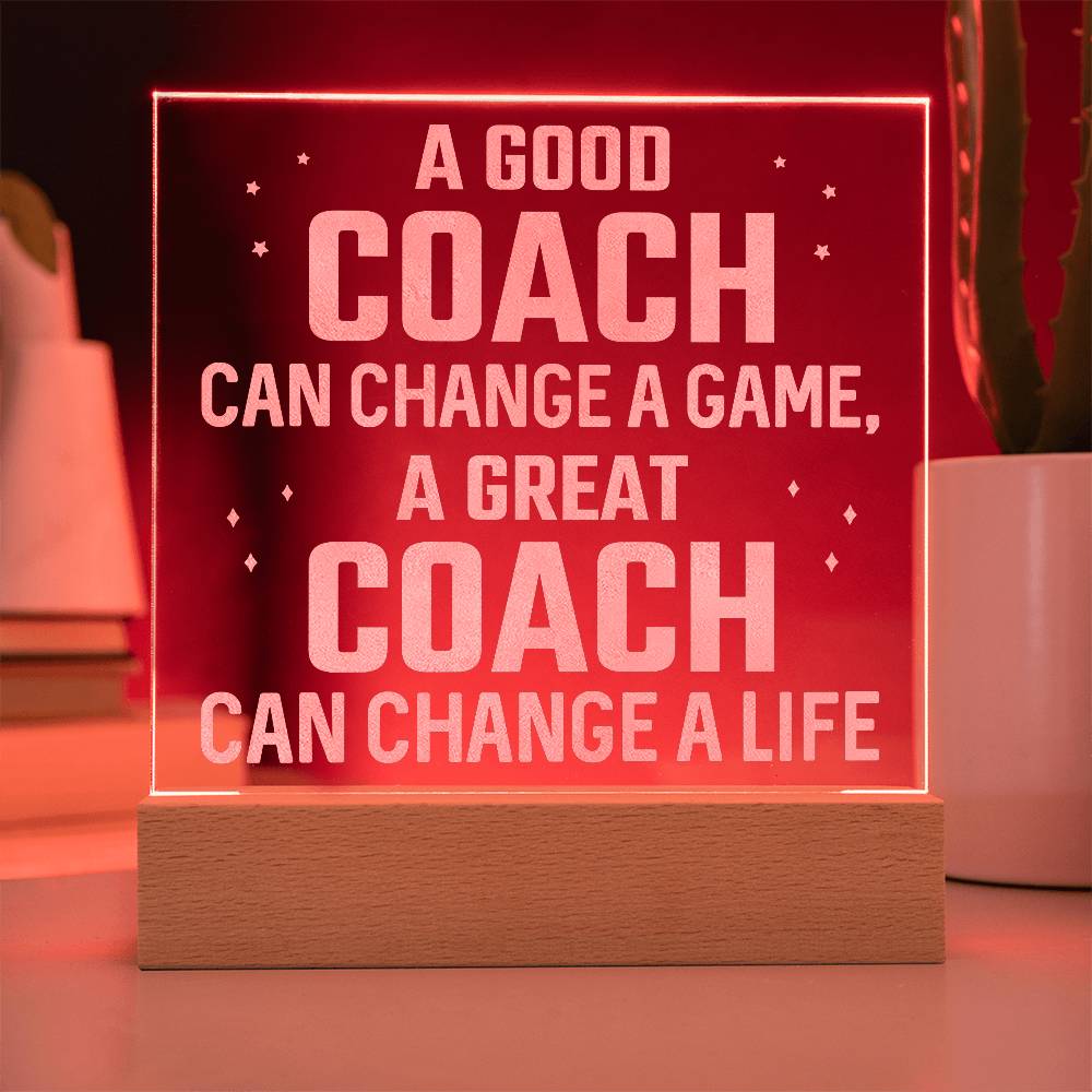 A Good Coach Can Change a Game Engraved Acrylic Square Plaque-Express Your Love Gifts