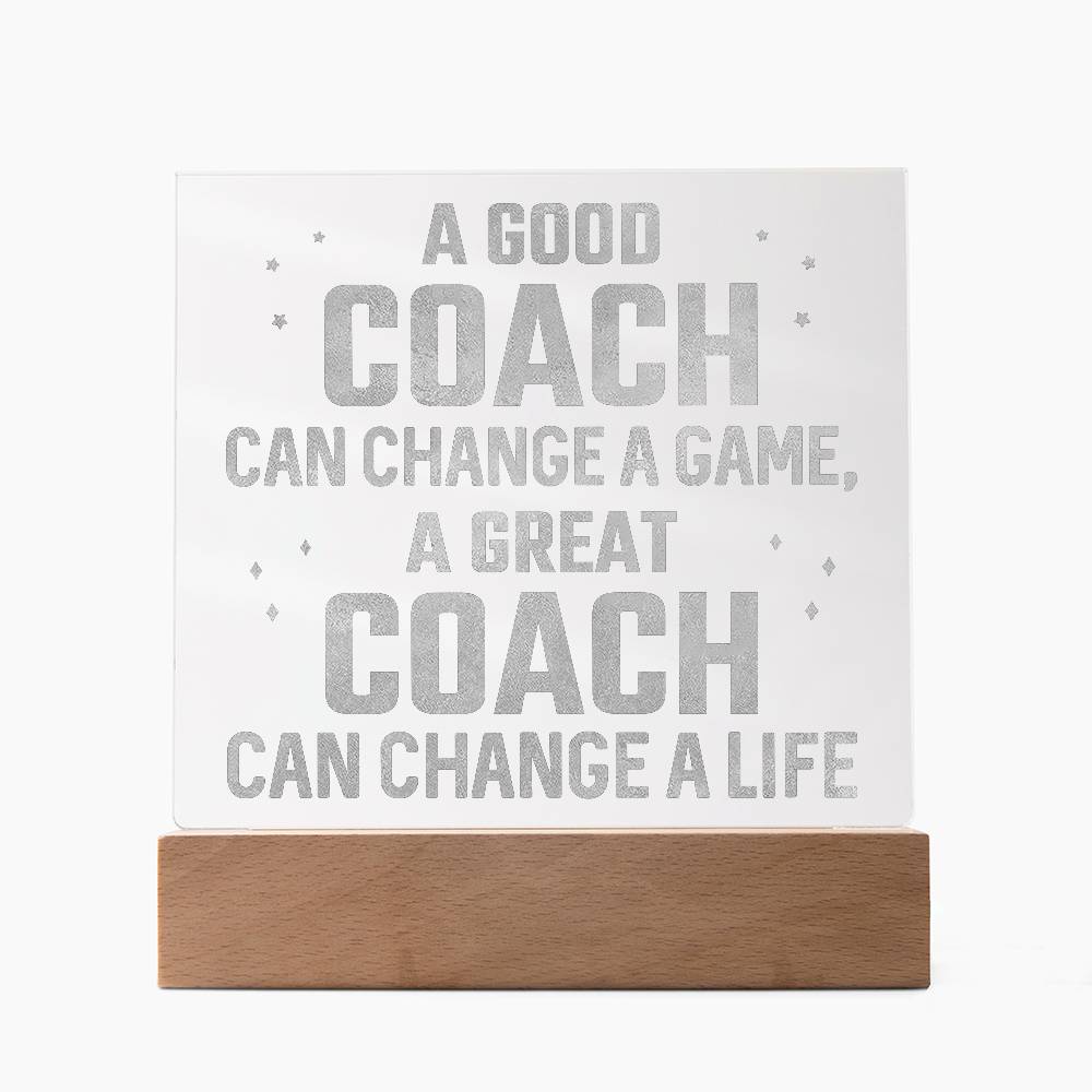 A Good Coach Can Change a Game Engraved Acrylic Square Plaque-Express Your Love Gifts