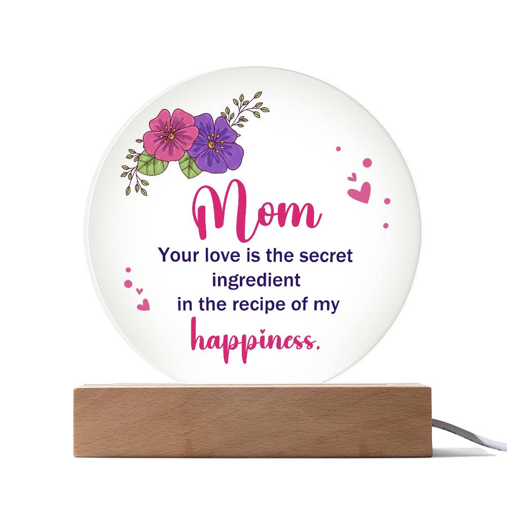 Mom Your Love is The Secret Ingredient Printed Circle Acrylic Plaque-Express Your Love Gifts