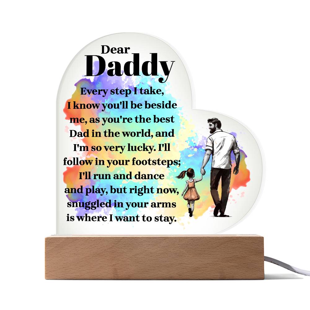 Daddy Every StepPrinted Heart Shaped Acrylic Plaque-Express Your Love Gifts