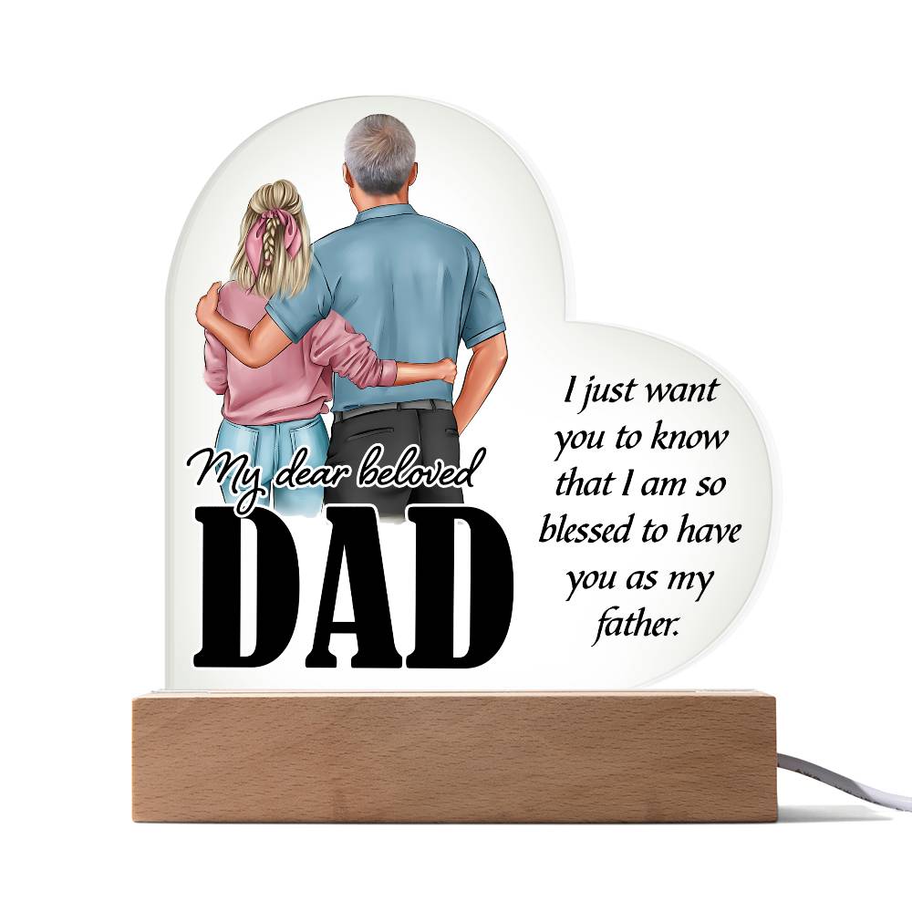 My Dear Beloved DaddyPrinted Heart Shaped Acrylic Plaque-Express Your Love Gifts