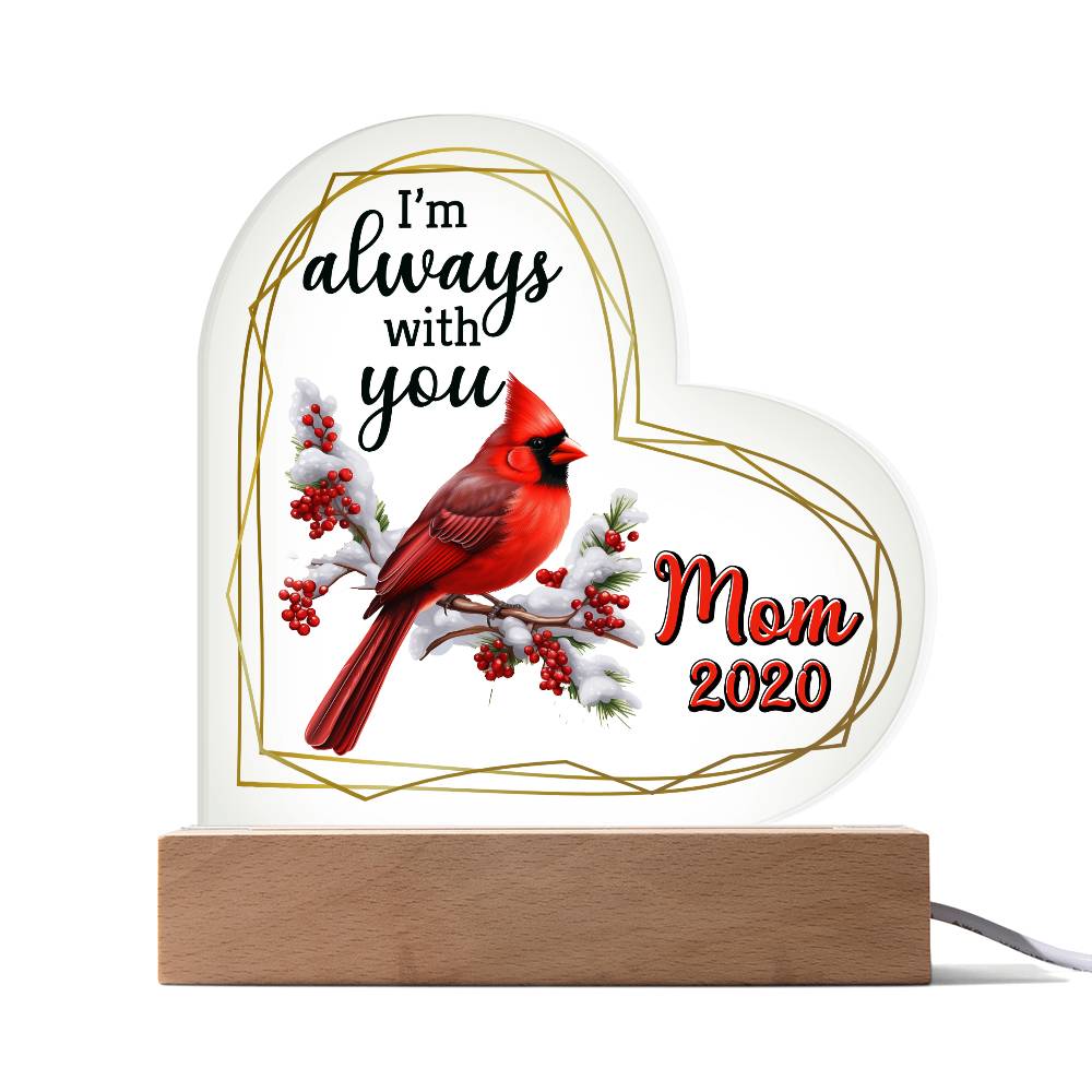 I'm Always Printed Heart Shaped Acrylic Plaque-Express Your Love Gifts