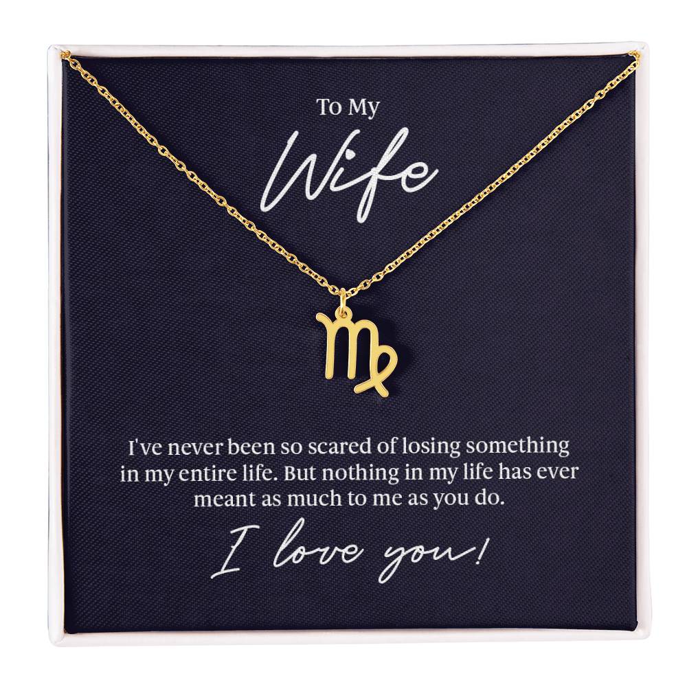 To My Wife Losing Someone Zodiac Name Necklace-Express Your Love Gifts