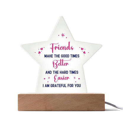 Best Friends Make The Good Times Printed Star Acrylic Plaque-Express Your Love Gifts