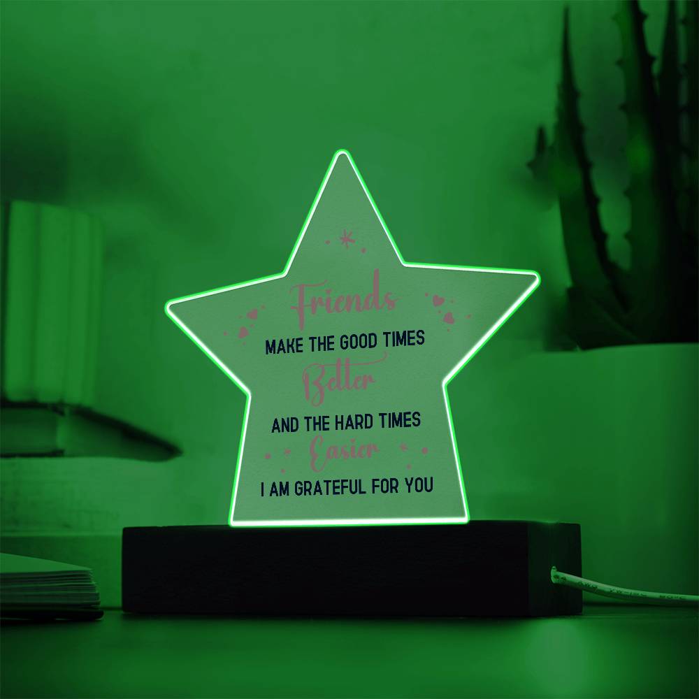 Best Friends Make The Good Times Printed Star Acrylic Plaque-Express Your Love Gifts