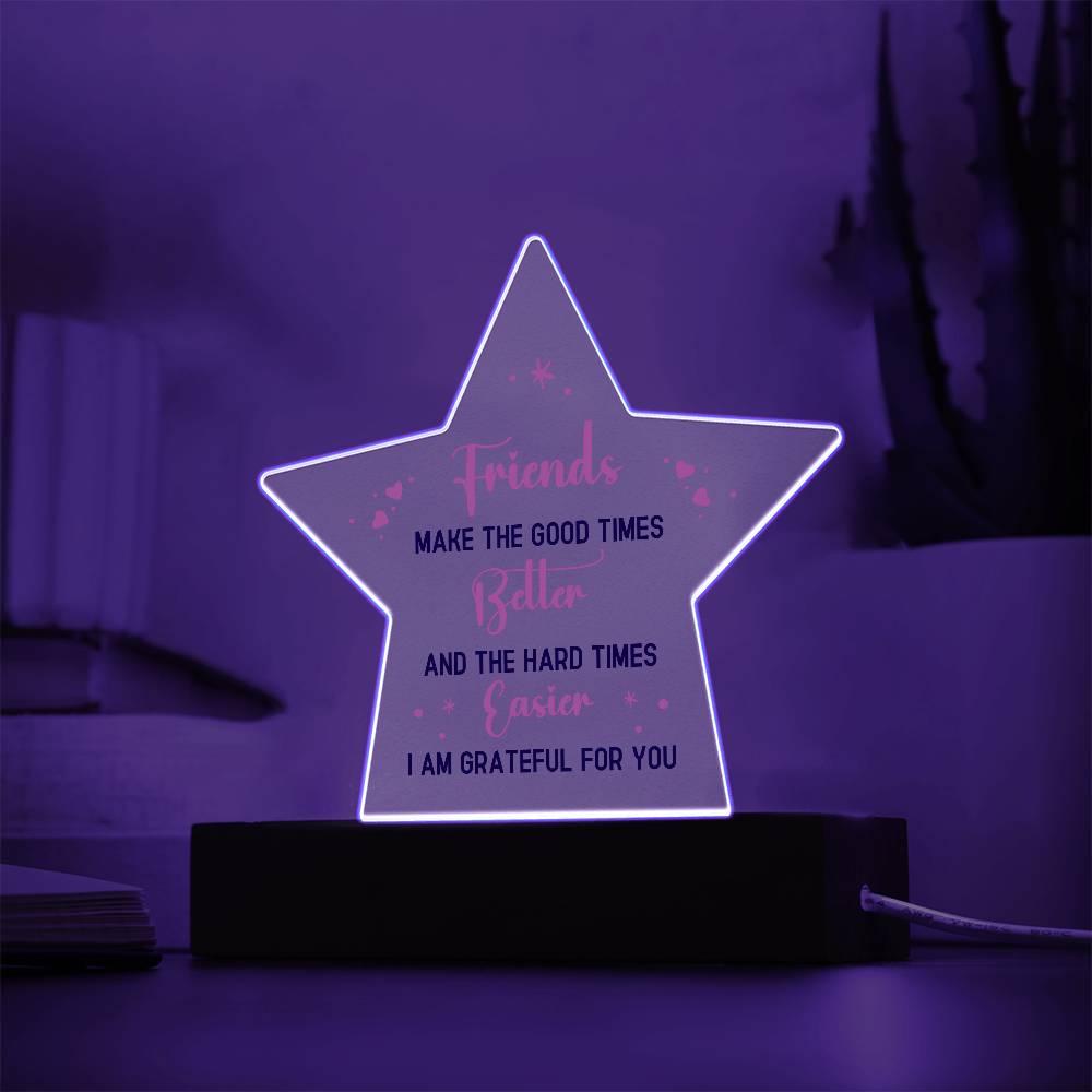 Best Friends Make The Good Times Printed Star Acrylic Plaque-Express Your Love Gifts