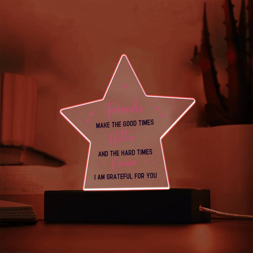 Best Friends Make The Good Times Printed Star Acrylic Plaque-Express Your Love Gifts