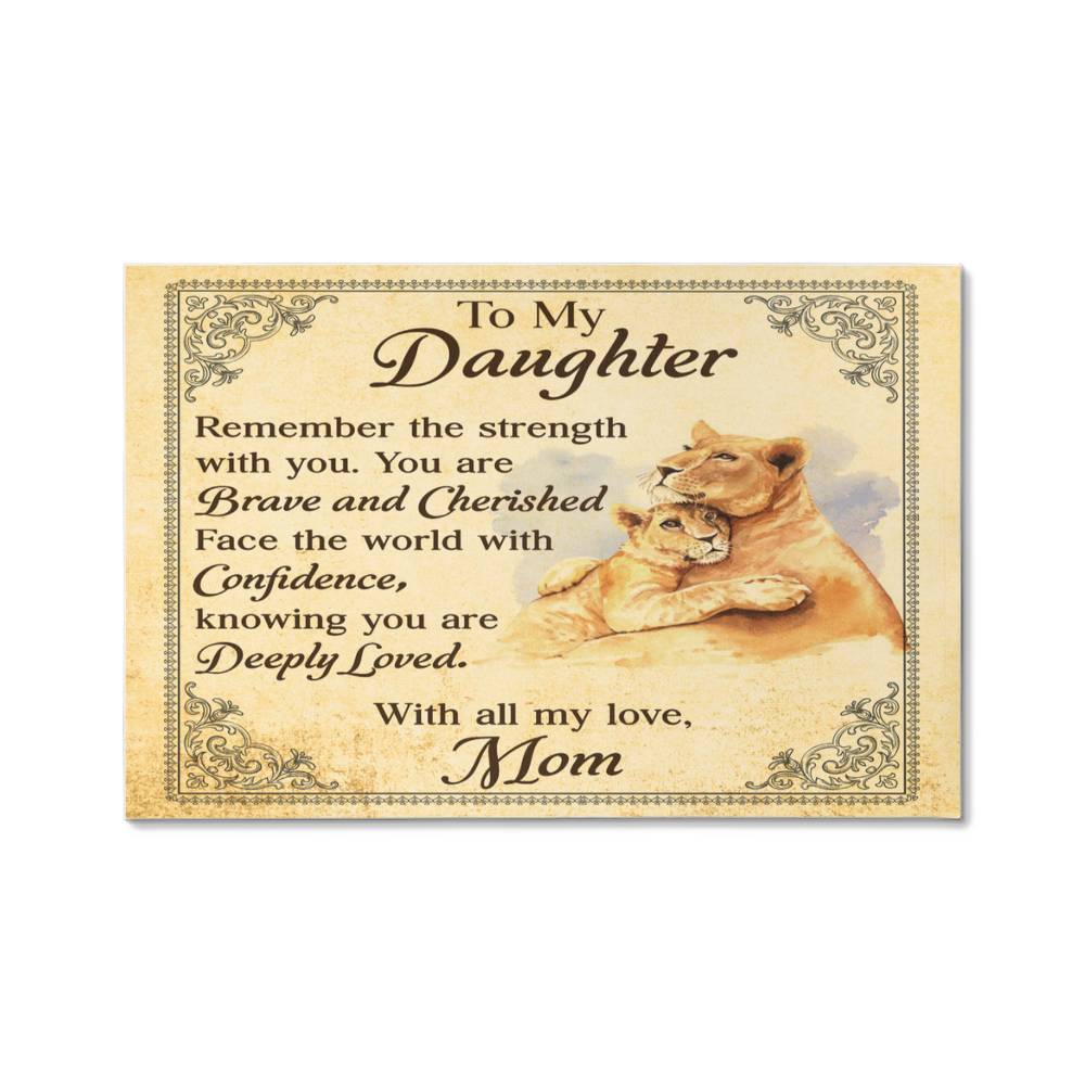 To My Daughter From Mom Brave and Cherished Canvas-Express Your Love Gifts