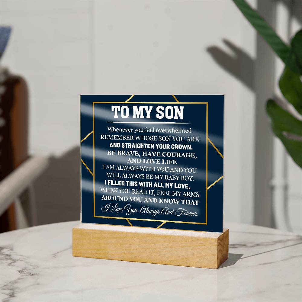 To My Son Whenever You Feel Overwhelmed Printed Square Shaped Acrylic Plaque-Express Your Love Gifts