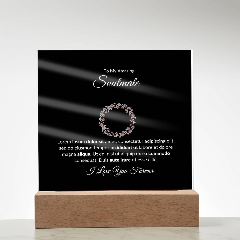 To My Soulmate I Love You Forever Printed Square Shaped Acrylic Plaque-Express Your Love Gifts