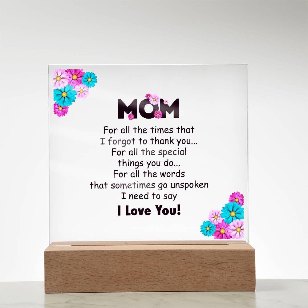 Mom For All the Time Printed Square Shaped Acrylic Plaque-Express Your Love Gifts