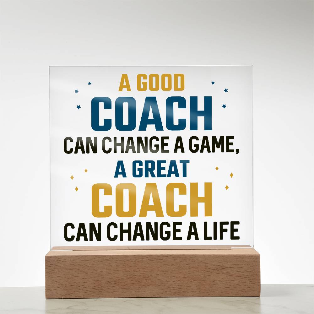 A Good Coach Can Change a Game Printed Square Shaped Acrylic Plaque-Express Your Love Gifts