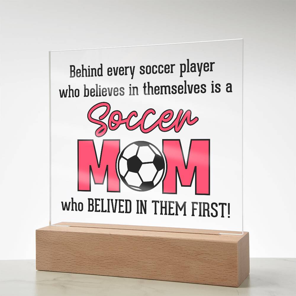 Soccer Mom Believes Printed Square Shaped Acrylic Plaque-Express Your Love Gifts