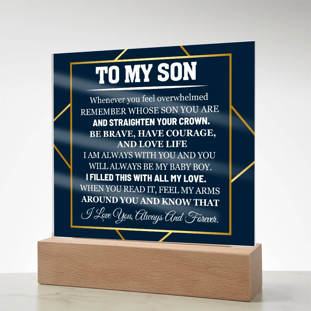 To My Son Whenever You Feel Overwhelmed Printed Square Shaped Acrylic Plaque-Express Your Love Gifts