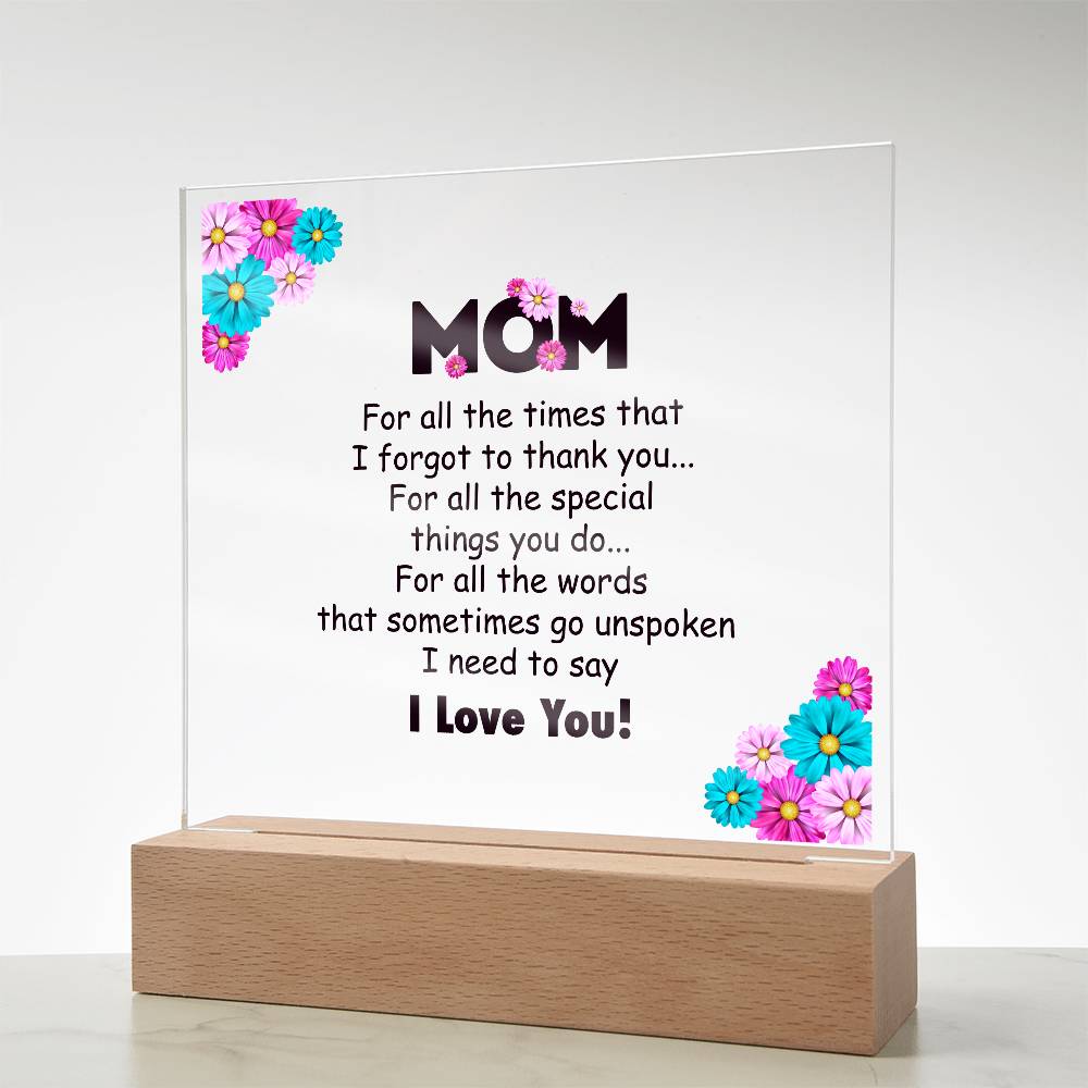 Mom For All the Time Printed Square Shaped Acrylic Plaque-Express Your Love Gifts