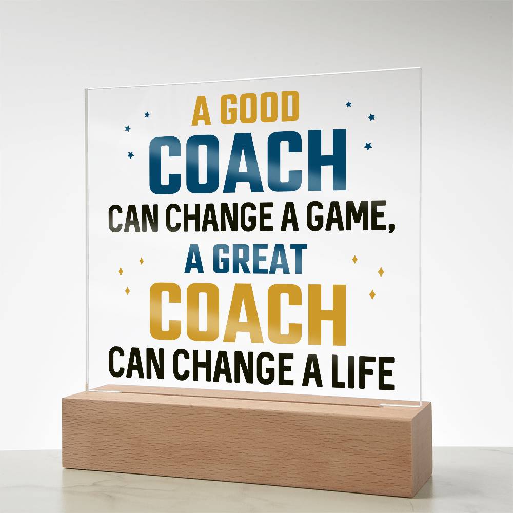 A Good Coach Can Change a Game Printed Square Shaped Acrylic Plaque-Express Your Love Gifts