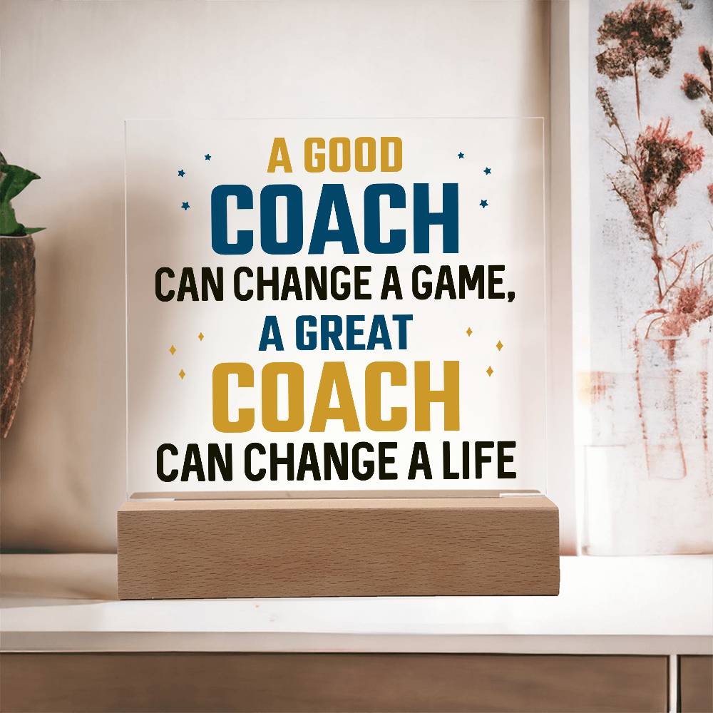 A Good Coach Can Change a Game Printed Square Shaped Acrylic Plaque-Express Your Love Gifts