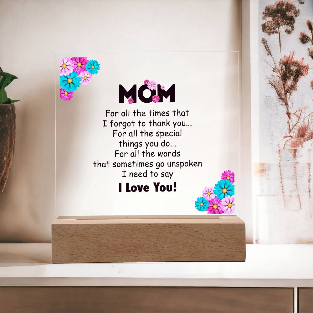 Mom For All the Time Printed Square Shaped Acrylic Plaque-Express Your Love Gifts