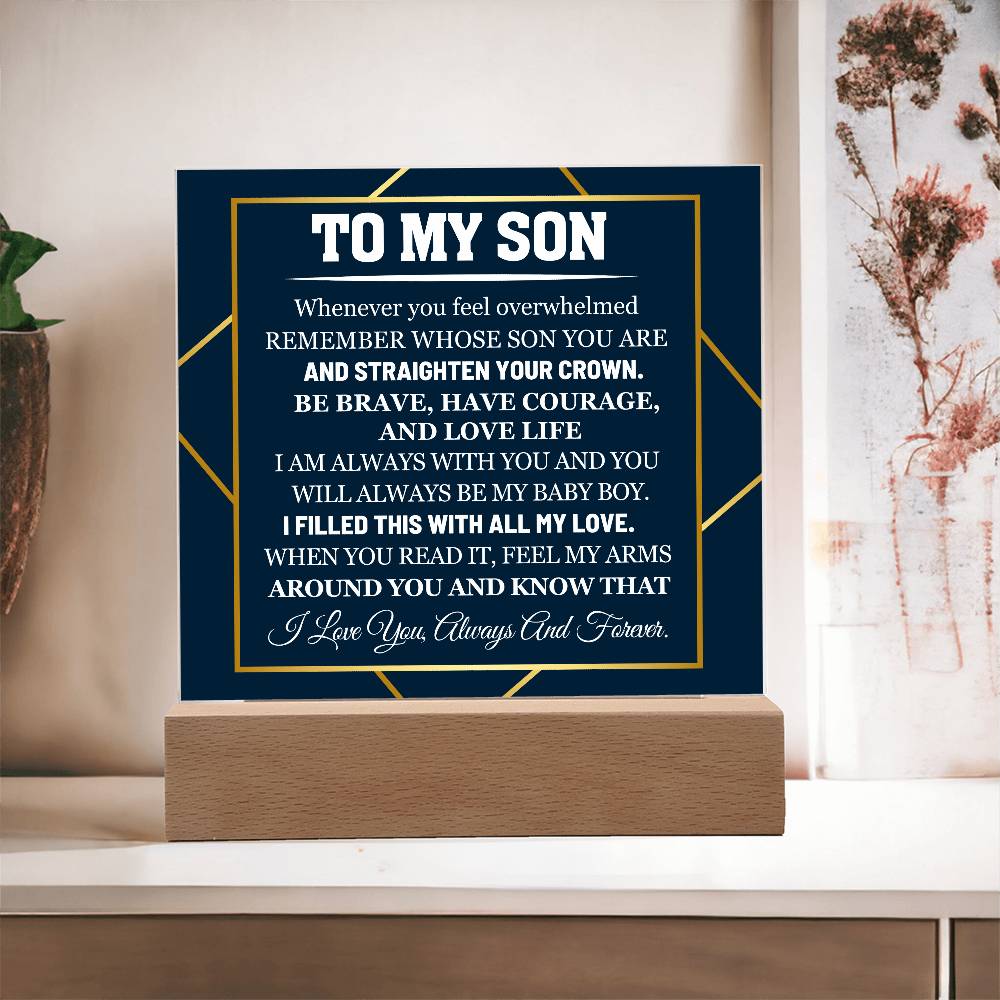 To My Son Whenever You Feel Overwhelmed Printed Square Shaped Acrylic Plaque-Express Your Love Gifts