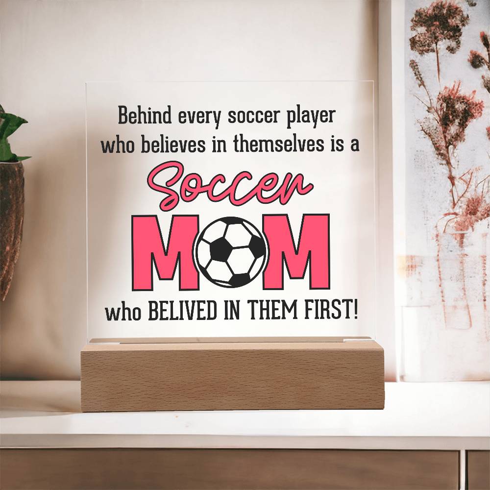 Soccer Mom Believes Printed Square Shaped Acrylic Plaque-Express Your Love Gifts