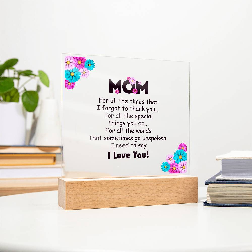 Mom For All the Time Printed Square Shaped Acrylic Plaque-Express Your Love Gifts