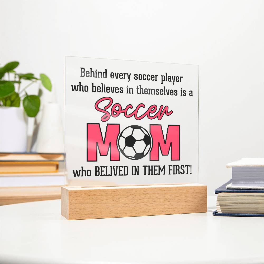 Soccer Mom Believes Printed Square Shaped Acrylic Plaque-Express Your Love Gifts