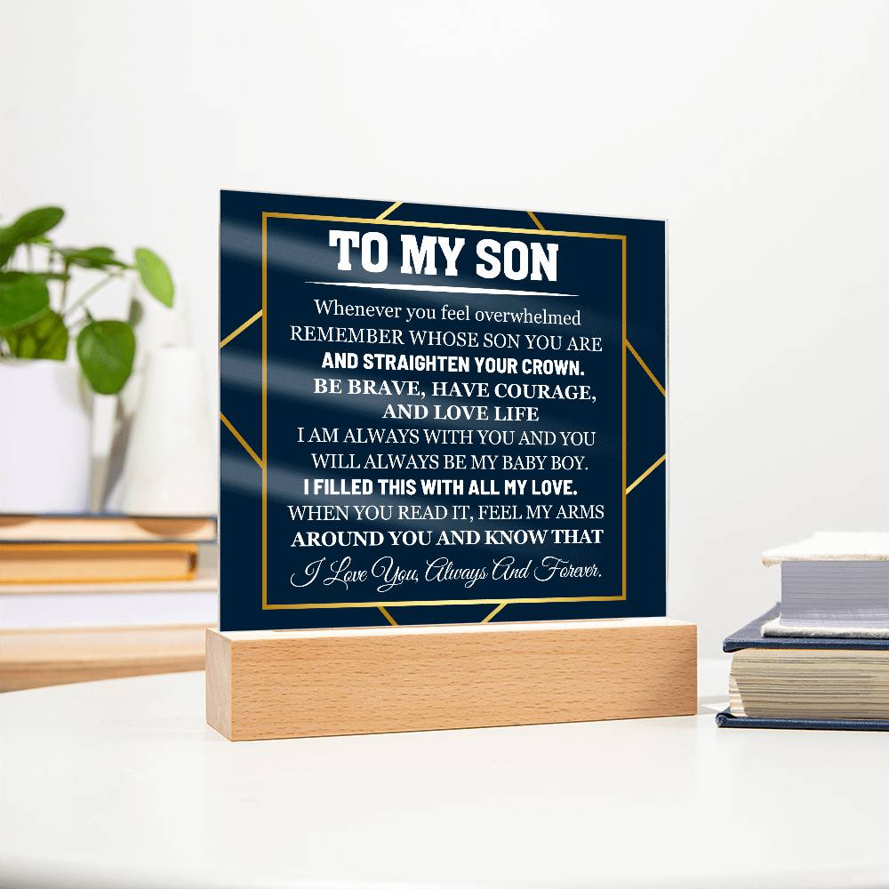 To My Son Whenever You Feel Overwhelmed Printed Square Shaped Acrylic Plaque-Express Your Love Gifts