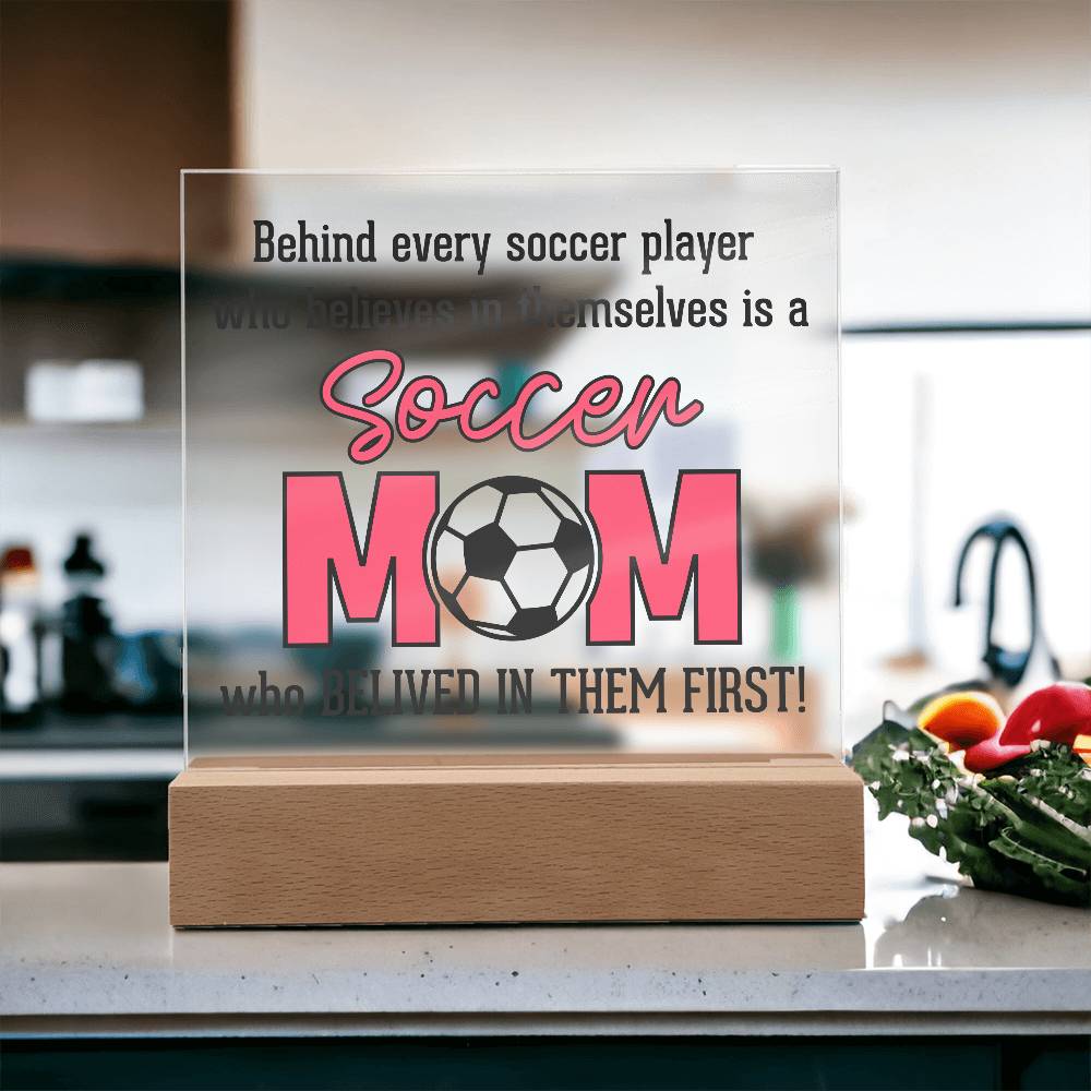 Soccer Mom Believes Printed Square Shaped Acrylic Plaque-Express Your Love Gifts