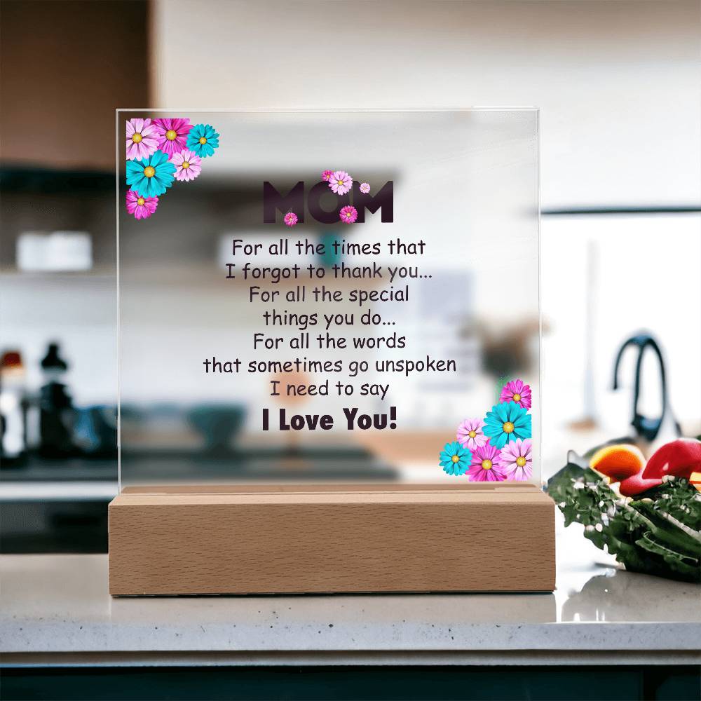 Mom For All the Time Printed Square Shaped Acrylic Plaque-Express Your Love Gifts